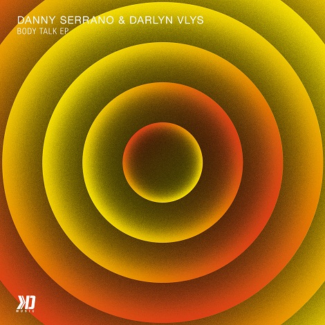 Danny Serrano & Darlyn Vlys - Body Talk EP