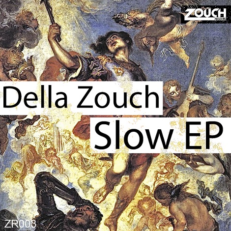 Della Zouch - Slow