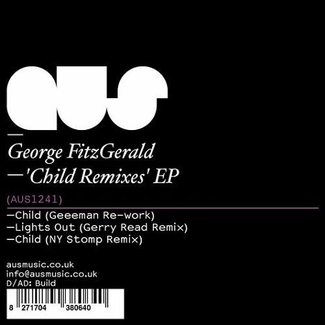 George Fitzgerald - Child Remixes EP
