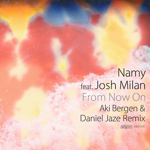 image cover: Josh Milan, Namy - From Now On (Aki Bergen & Daniel Jaze Remix) [KSS1379]