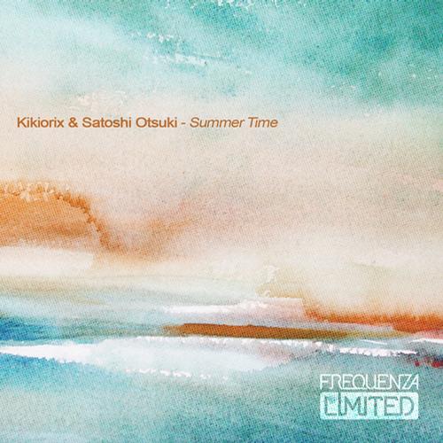 image cover: Kikiorix, Satoshi Otsuki - Summer Time [FREQLTDDGT049]