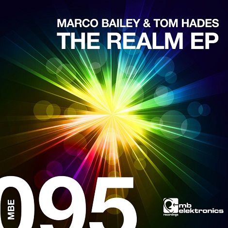 Marco Bailey & Tom Hades - The Realm EP