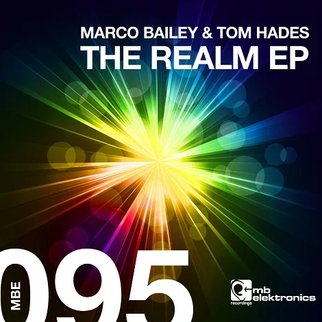 Marco Bailey & Tom Hades - The Realm EP