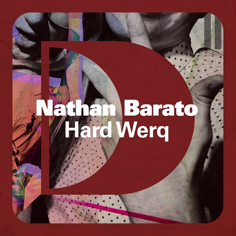 Nathan Barato - Hard Werq