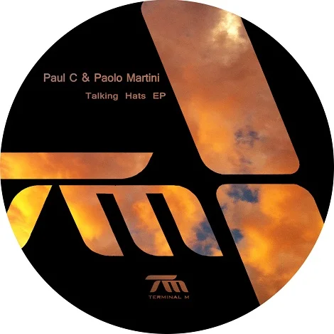 Paul C & Paolo Martini - Talking Hats EP Paul C & Paolo Martini - Talking Hats EP