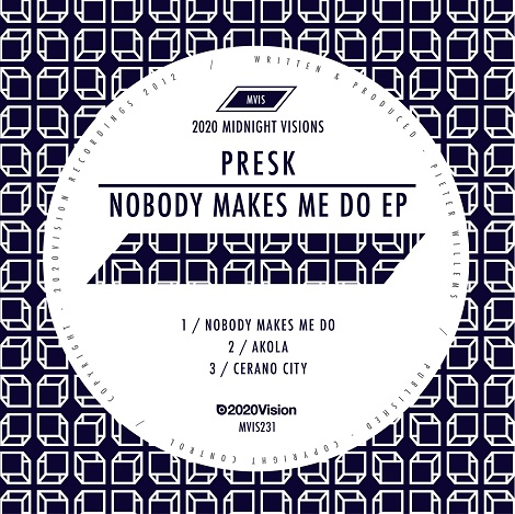Presk - Nobody Makes Me Do EP