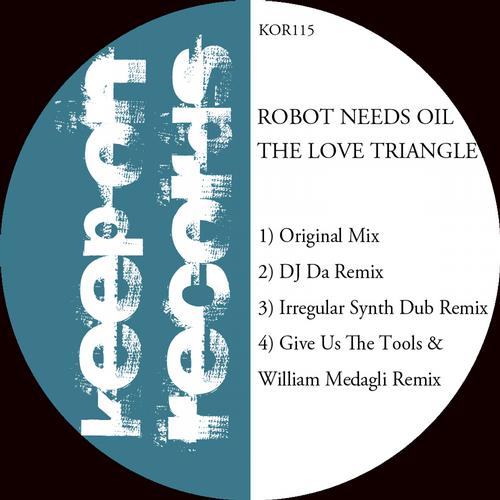 Robot Needs Oil - The Love Triangle [KOR115]