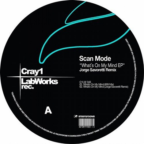 Scan Mode - What's On My Mind EP
