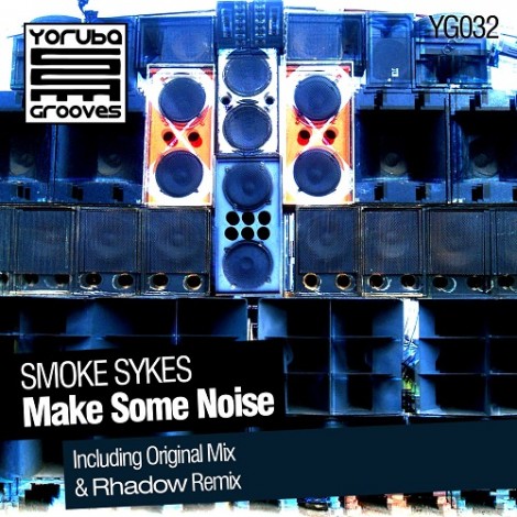 Smoke Sykes – Make Some Noise [YG032]