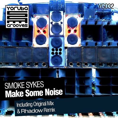 image cover: Smoke Sykes - Make Some Noise [YG032]