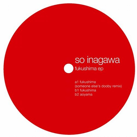 So Inagawa - Fukushima (Someone Else's Dooby Remix)