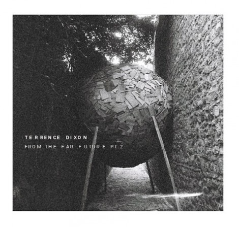 Terrence Dixon – From The Far Future Part II [TRESOR256]