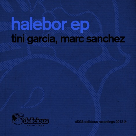 Tini Garcia & Marc Sanchez - Halebor EP