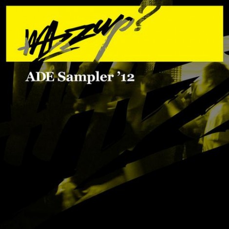 VA – Wazzup ADE Sampler 2012 [WAZZUP064]