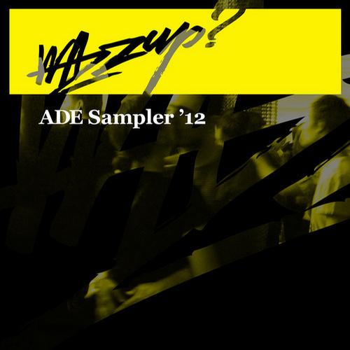 Wazzup ADE Sampler 2012