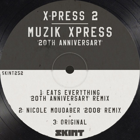 X-Press 2 - Muzik Xpress (20th Anniversary)