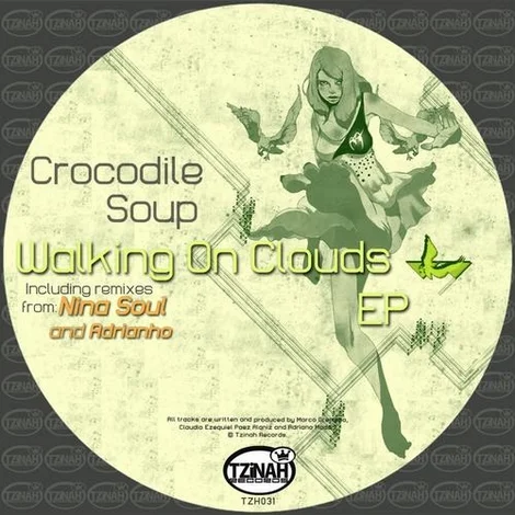 image cover: Crocodile Soup - Walking On Clouds EP (TZH031)