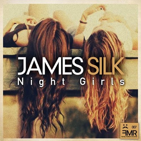 image cover: James Silk - Night Girls (FMR007)