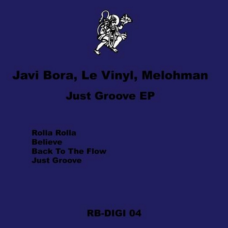 image cover: Javi Bora, Le Vinyl & Melohman - Just Groove EP (RBDIGI04)