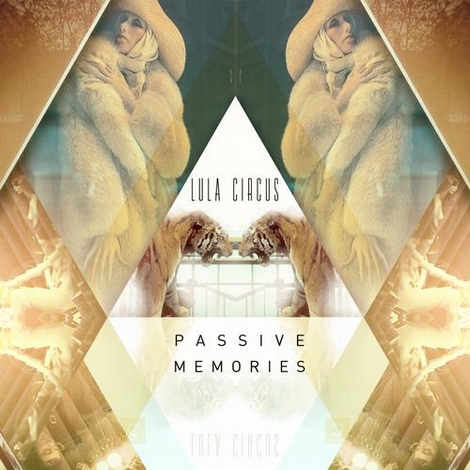 image cover: Lula Circus - Passive Memories EP (CP030)