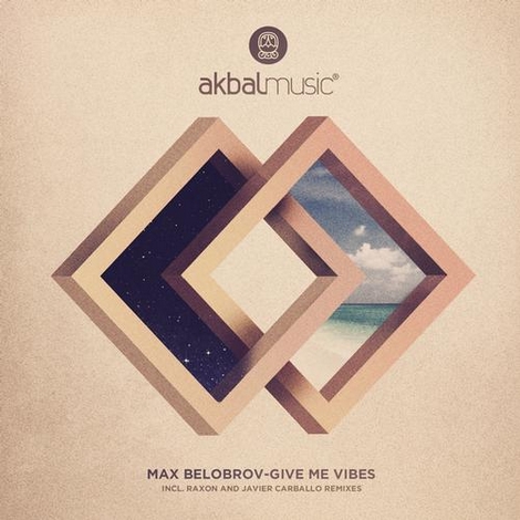 image cover: Max Belobrov - Give Me Vibes (AKBAL068)