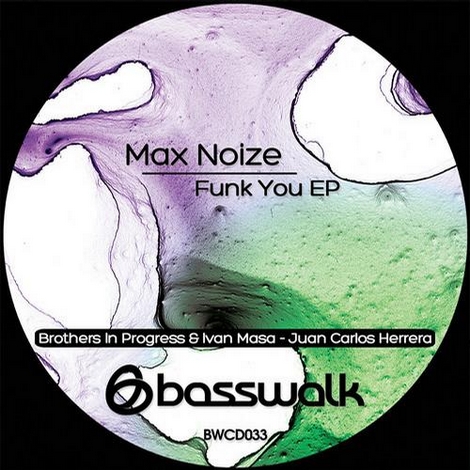 image cover: Max Noize - Funk You EP (BWCD033)