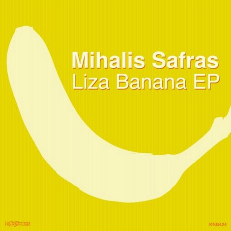 image cover: Mihalis Safras - Liza Banana EP (KNG424)
