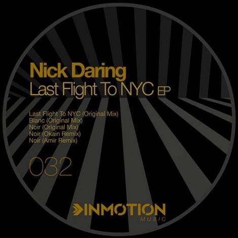 image cover: Nick Daring - Last Flight To NYC (INM032)