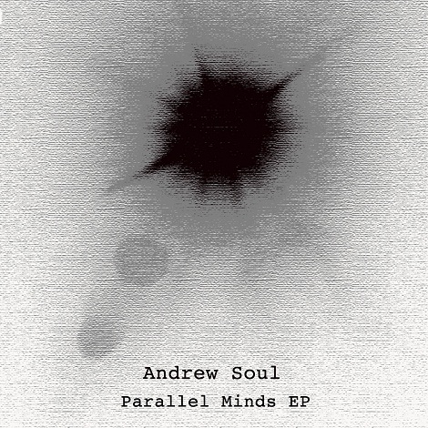 Andrew Soul - Parallel Minds EP