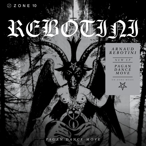 Arnaud Rebotini - Zone 10 Pagan Dance Move - EP