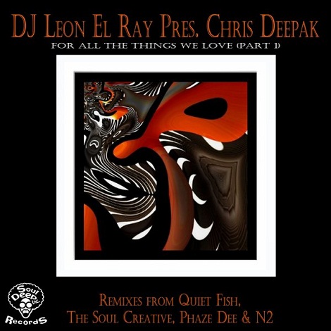 image cover: DJ Leon El Ray feat Chris Deepak - For All The Things We Love (Part 1) [SDIR022]