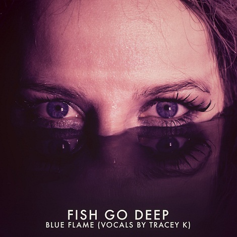 Fish Go Deep - Blue Flame