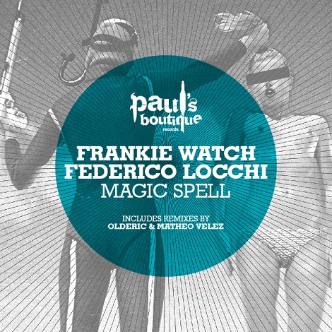 Frankie Watch & Federico Locchi - Magic Spell