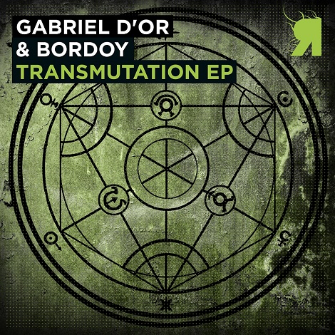 Gabriel D'or & Bordoy - Transmutation EP