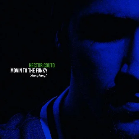 Hector Couto - Movin To The Funky