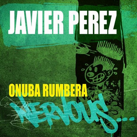 image cover: Javier Perez - Onuba Rumbera [NE22739]