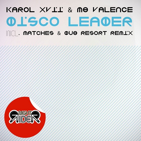 Karol XVII & MB Valence - Disco Leader