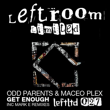 Maceo Plex & Odd Parents - Get Enough