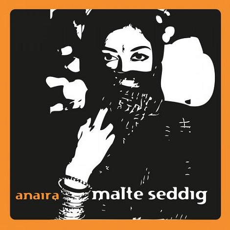 Malte Seddig - Anaira