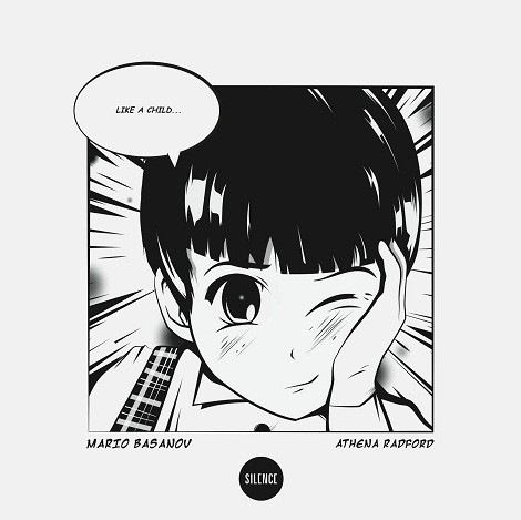 Mario Basanov – Like A Child (Feat. Athena Rad) [SILENCE014]