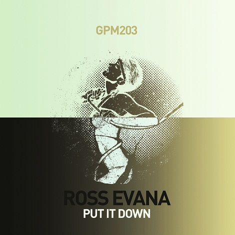 Ross Evana - Ross Evana - Put It Down