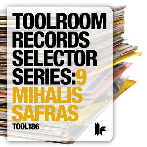 Toolroom Records Selector Series 9 Mihalis Safras