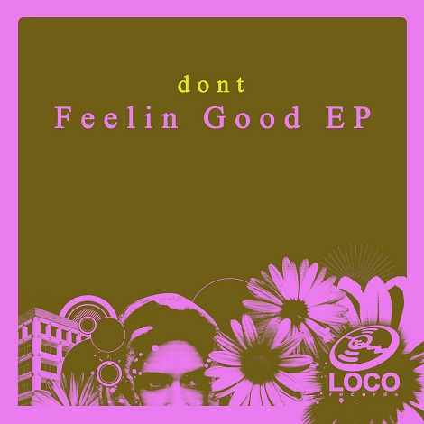 dont - Feelin Good EP