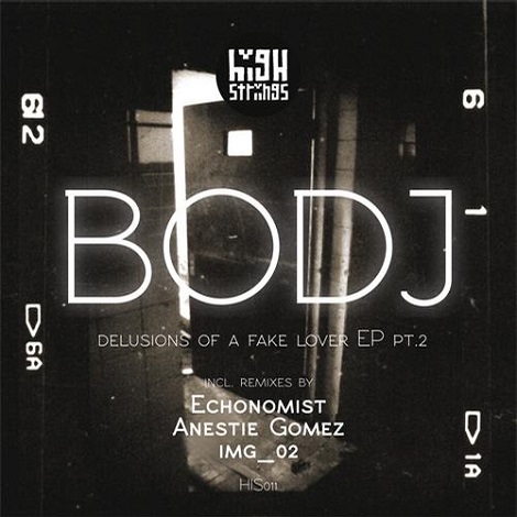 Bodj - Delusions Of A Fake Lover EP Pt.2