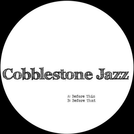 Cobblestone Jazz - Before That EP