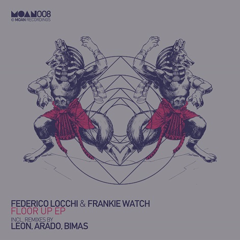 Federico Locchi & Frankie Watch - Floor Up EP