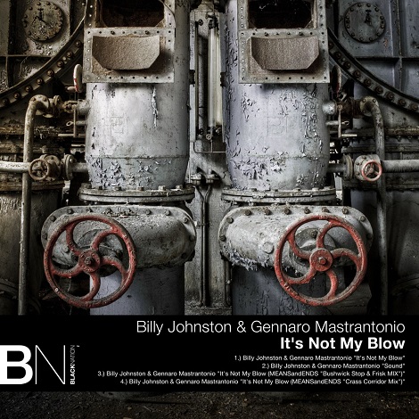 Gennaro Mastrantonio Billy Johnston - Its Not My Blow