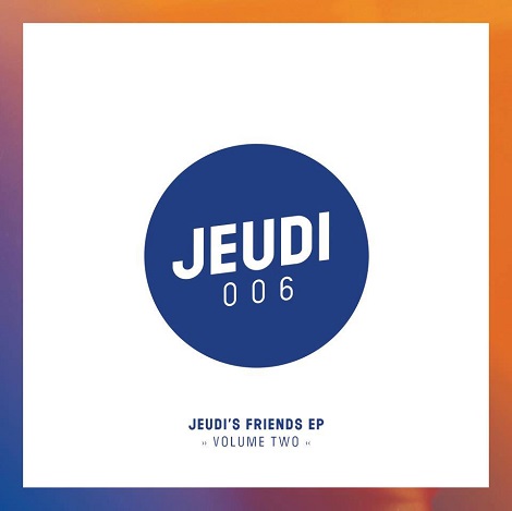 JEU 006 (Jeudi's Friends Ep Vol. II)