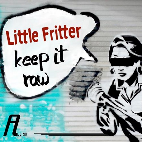 Little Fritter - Keep It Raw