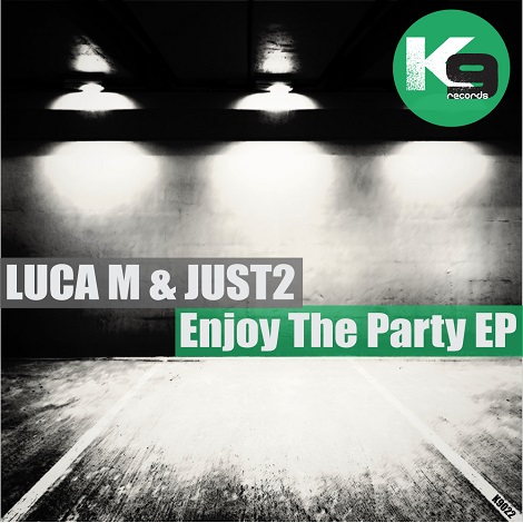 Luca M & JUST2 - Enjoy The Party